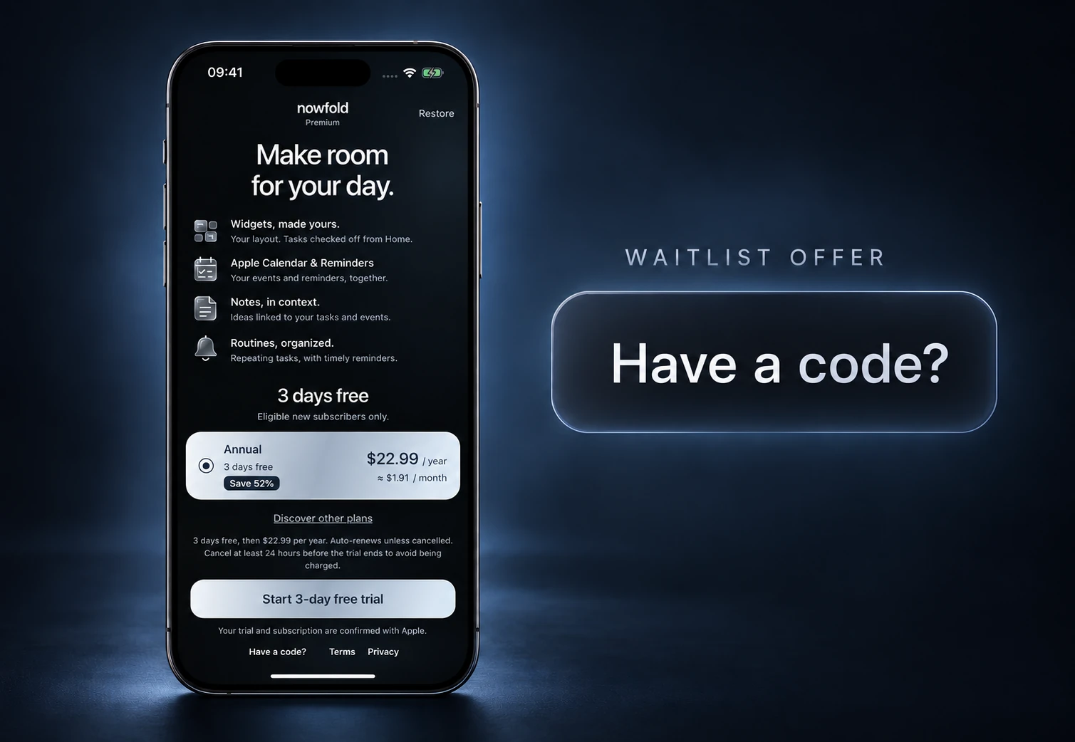 Nowfold’s Premium screen on one iPhone, with a large Have a code? callout for the waitlist offer.